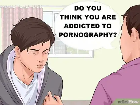 Image titled Help Someone End a Pornography Addiction Step 1