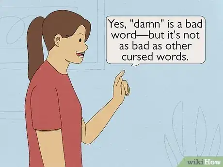 Image titled Is Damn a Bad Word Step 1