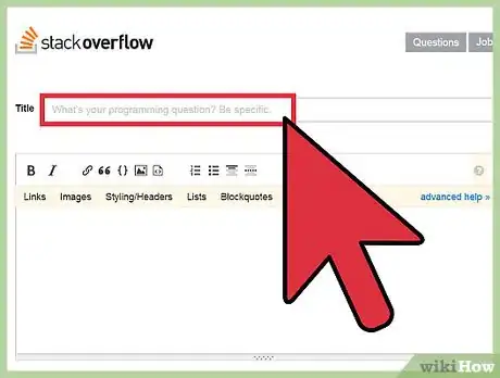 Image titled Ask a Question on Stack Overflow Step 3