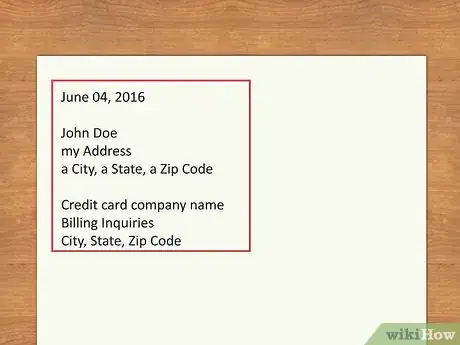 Image titled Write a Credit Card Dispute Letter Step 13