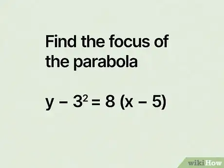 Image titled Find Focus of Parabola Step 12