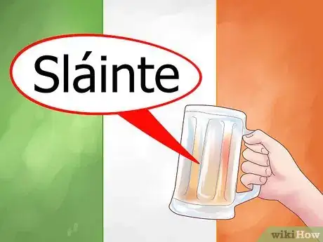 Image titled Say Cheers in Irish Step 1