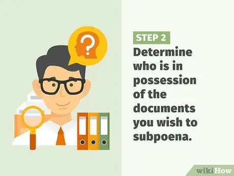 Image titled Subpoena Documents Step 2