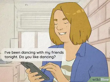 Image titled Woman sending a text message that reads "I've been dancing with my friends tonight. Do you like dancing?"