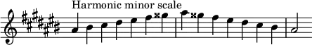  {
\override Score.TimeSignature #'stencil = ##f
\relative c'' {
  \clef treble \key ais \minor \time 7/4
  ais4^\markup "Harmonic minor scale" bis cis dis eis fis gisis ais gisis fis eis dis cis bis ais2
} }
