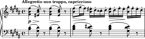 
{\new PianoStaff << 
\new Staff
\relative c'{
    \clef treble 
    \set Score.tempoHideNote = ##t 
    \time 4/4 
    \key b\major 
    \tempo "Allegretto non troppo, capriccioso" 4=120
    <fis b fis'>4(\p\> <eis b' dis>8)\! r8 
    <fis b fis'>4(\> <eis b' dis>8)\! r8
    <b' fis'>(\> gis'16 fis)\! <b, eis>-. dis-. cisis-. dis-. 
    <b eis>-.\> dis-. fis-. eis-.\! <b gis'>-. fis'-. eis-. dis-.
}
\new Staff 
\relative c'{
    \clef bass 
    \time 4/4 
    \key b\major 
    <b dis>4( <gis dis'>8) r8 
    <b dis>4( <gis dis'>8) r8
    <b dis fis>4( <gis dis' eis>8) r8
    <b dis fis>4( <gis dis' eis>8) r8
}
 >> }
