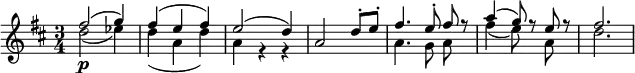  \relative c'' << { \clef treble \time 3/4 \key d \major fis2( g4) | fis( e fis) | e2( d4) | a2 d8-. e-. | \autoBeamOff fis4. e8-. fis r | a4( g8) r e r | fis2. } \\ { d2\p( ees4) | d( a d) | a r r | s2. | \autoBeamOff a4. g8 a s | fis'4( e8) s a, s | d2. } >> 