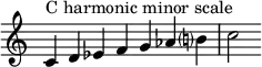  {
\override Score.TimeSignature #'stencil = ##f
\relative c' { 
  \clef treble \time 7/4 
  c4^\markup { C harmonic minor scale } d es f g aes b!? c2
  }
}
