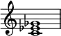  {
\override Score.TimeSignature #'stencil = ##f
\relative c' { 
  \clef treble \time 4/4
  <c es ges>1
} }
