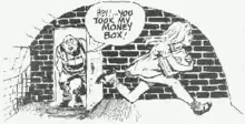 A comics panel. A girl runs away as a man pokes his head out a door saying, "Hey! ... You took my money box!"