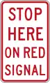 (R6-6) Stop Here on Red Signal