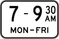 (R9-1-1) Time of Operation (Single time) (Used with No u-turn, No left turn, No right turn or No turns signs)