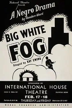 Image 121Big White Fog poster, by the Works Progress Administration (edited by Jujutacular) (from Wikipedia:Featured pictures/Culture, entertainment, and lifestyle/Theatre)