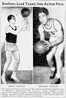 Newspaper photographs of Leroy and Hillary Chollet in basketball poses. Text from the newspaper reads, "Brothers Lead Teams Into Action Here: Two sets of brothers will play in the college basketball doubleheader in Memorial Auditorium this evening. Leroy Chollet is captain of the Canisius College team which meets Miami. His brother, Hillary, captains Cornell, opponent of Utah. Paul Lansaw plays for Cornell and his brother, Carl, is with Miami.