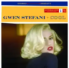 A blond woman is looking back over her right shoulder. She is wearing a dark blue blouse and red lipstick, and she is in a room. Above her image are two stripes. The upper is blue and the words "stereo" and "fidelity" are written in light yellow, and between them there is a long red arrow. The second strip is yellow; on it the words "Gwen Stefani" and "cool" are written in navy blue capital letters.