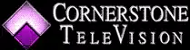 Cornerstone TeleVision