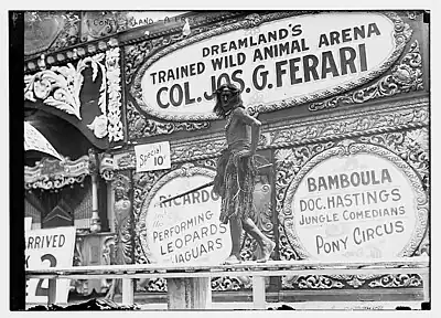 Dreamland's Trained Wild Animal Arena with Colonel Joseph Giacomo Ferari in 1911