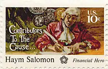 Haym Salomon was a colonial paymaster who raised money to help finance the American Revolution