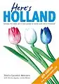 2007 Cover of Here’s Holland guide to the Netherlands by Sheila Gazaleh-Weevers which supported the Stichting