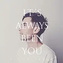 It's Always Been You Single Cover