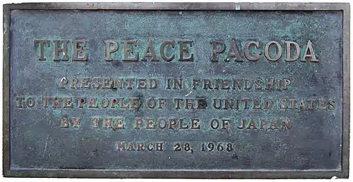 Plaque transcription: The Peace PagodaPresented in friendship to the people of the United States by the people of JapanMarch 28, 1968