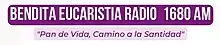 Bendita Eucaristia Radio 1680 AM