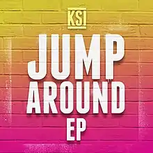 The title Jump Around EP appears in large white font in the centre of a yellow and pink gradient background, with KSI's name in small yellow font above.