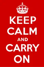 "Keep Calm and Carry On" wartime poster