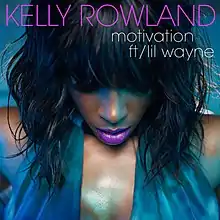 The Blue woman stands to the position hand and with a brown head. The Name of Performer is 'KELLY ROWLAND' and the name of single is 'motivation ft/ lil wayne'