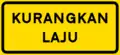 Reduce speed (option 2)