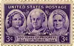 United States postage stamp featuring Elizabeth Stanton, Carrie Chapman Catt, and Lucretia Mott, with caption: 100 years of progress of women, 1848–1948