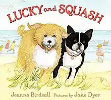 The words "LUCKY and SQUASH" in red forming a semicircle above two dogs, the one on the left a shaggy butterscotch-and-white and the one on the right a short-haired black-and-white