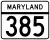 Maryland Route 385 marker