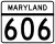 Maryland Route 606 marker