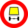 No vehicles carrying dangerous goods or materials under special signage regulations