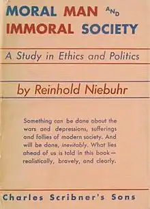 The words "MORAL MAN AND IMMORAL SOCIETY" in alternating red and blue above the words "A Study in Ethics and Politics" in blue above the words "by Reinhold Niebuhr" in red