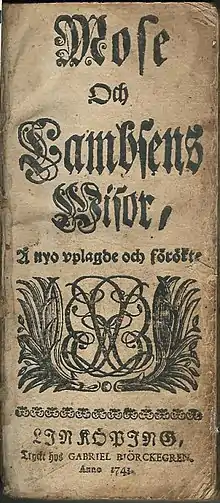 Title page of the 1743 Mose och Lambsens wisor.This edition had 136 hymns, which were not numbered, although most had instructions as to which melody the text should be sung.