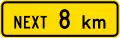 (W12-3.1/PW-24) Sign effective for the next 8 kilometres