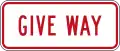 (R2-7.1) Give Way (added to R2-7)  (used at traffic bottleneck points, such as one-way bridges)