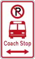 (R6-72.2) No Parking: Coach Stop (on both sides of this sign)