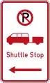 (R6-73.1) No Parking: Shuttle Stop (on the left of this sign)