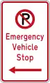 (R6-79.1) No Parking: Emergency Vehicle Stop (on the left of this sign)