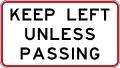 (R7-1) Keep Left Unless Passing (commonly used on passing lanes)