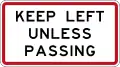 (R7-1) Keep Left Unless Passing (commonly used on passing lanes)