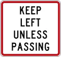 (R7-1) Keep Left Unless Passing (commonly used on passing lanes)