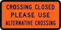 (TW-30) Crossing closed - please use alternative crossing