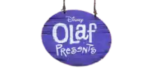 Bluish-purple sign with "Olaf Presents" written in white paint