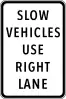 Slow vehicles use right lane