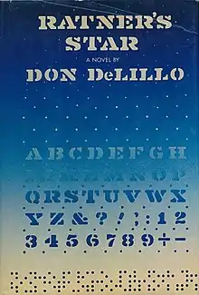 Ratner's Star by Don DeLillo.