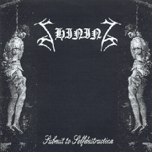 Black background overlaid with white scratchboard-like drawings on the left- and right-hand sides of a corpse hanging from a noose on a tree branch. The corpses' bodies are roughly facing towards the centre of the cover. The two images are mirror images of one another. At the center near the top is the band logo "SHINING" in its stylized, barely legible font and near the bottom in thin cursive script is the album title "Submit to Selfdestruction".